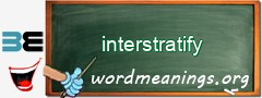 WordMeaning blackboard for interstratify